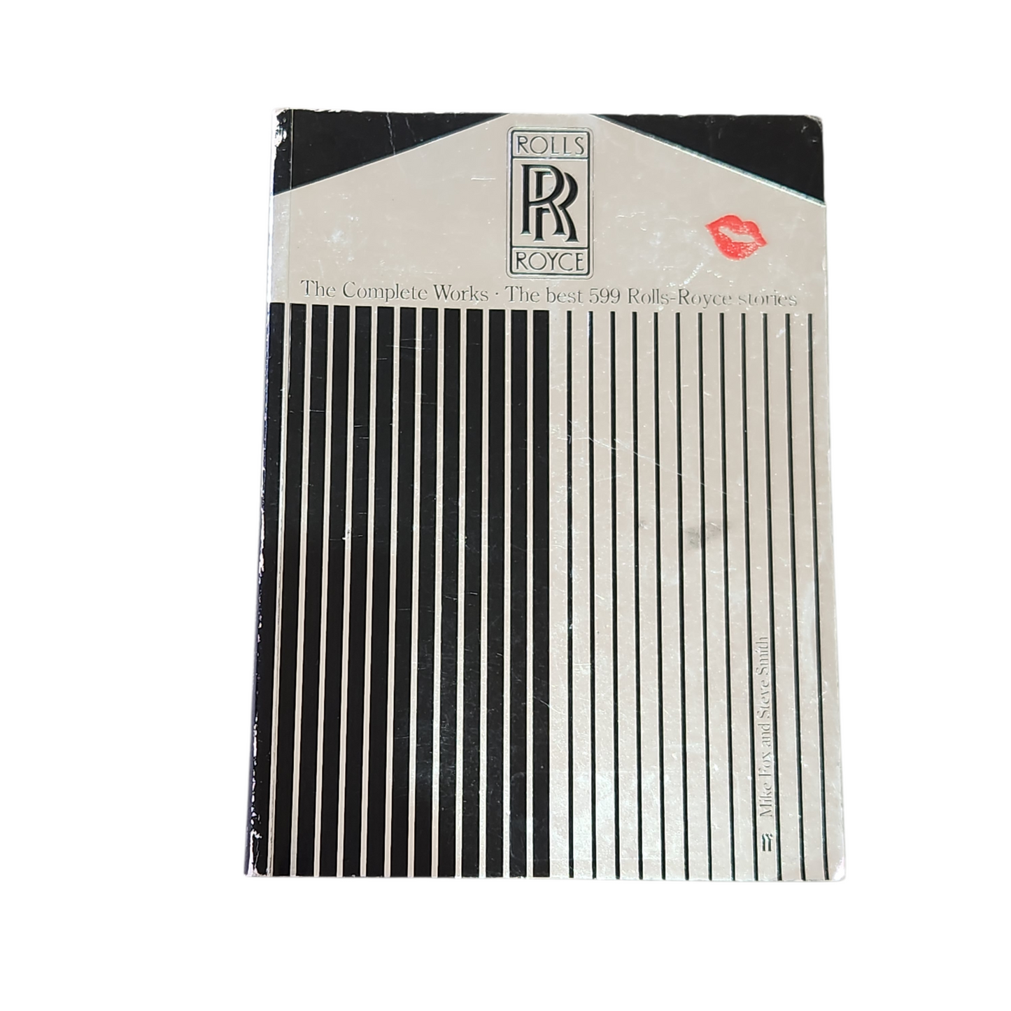 Rolls-Royce – The Complete Works: The Best 599 Rolls-Royce Stories