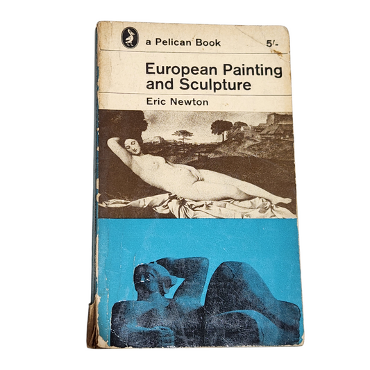 European Painting and Sculpture - Eric Newton