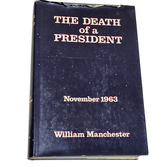 The Death of a President: November 1963 - William Manchester