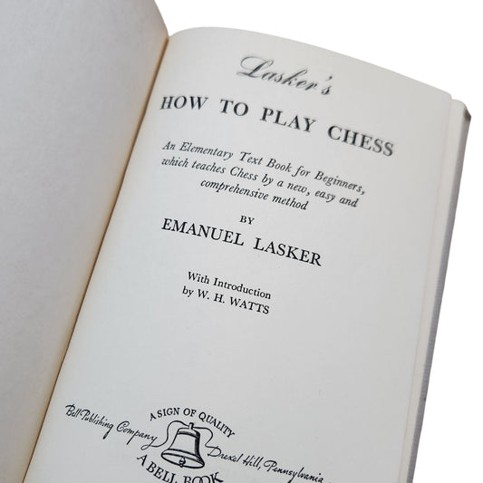 Lasker's How to Play Chess – Emanuel Lasker