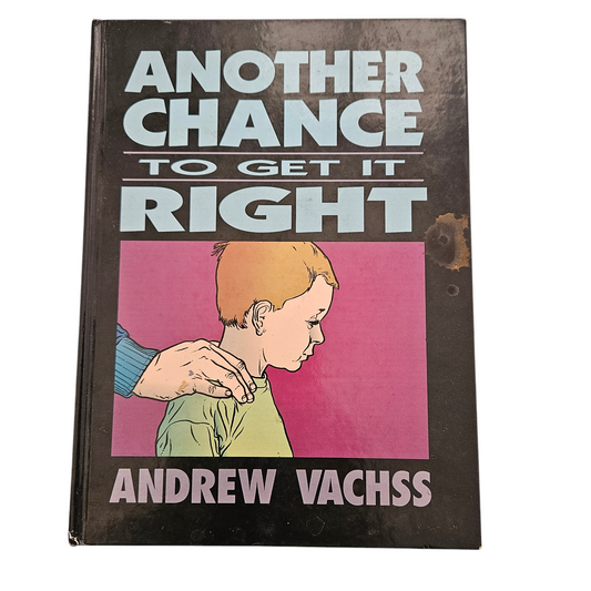 Another chance to get it right - Andrew Vachss‏