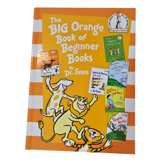 The big orange book of beginner books by DR. Seuss