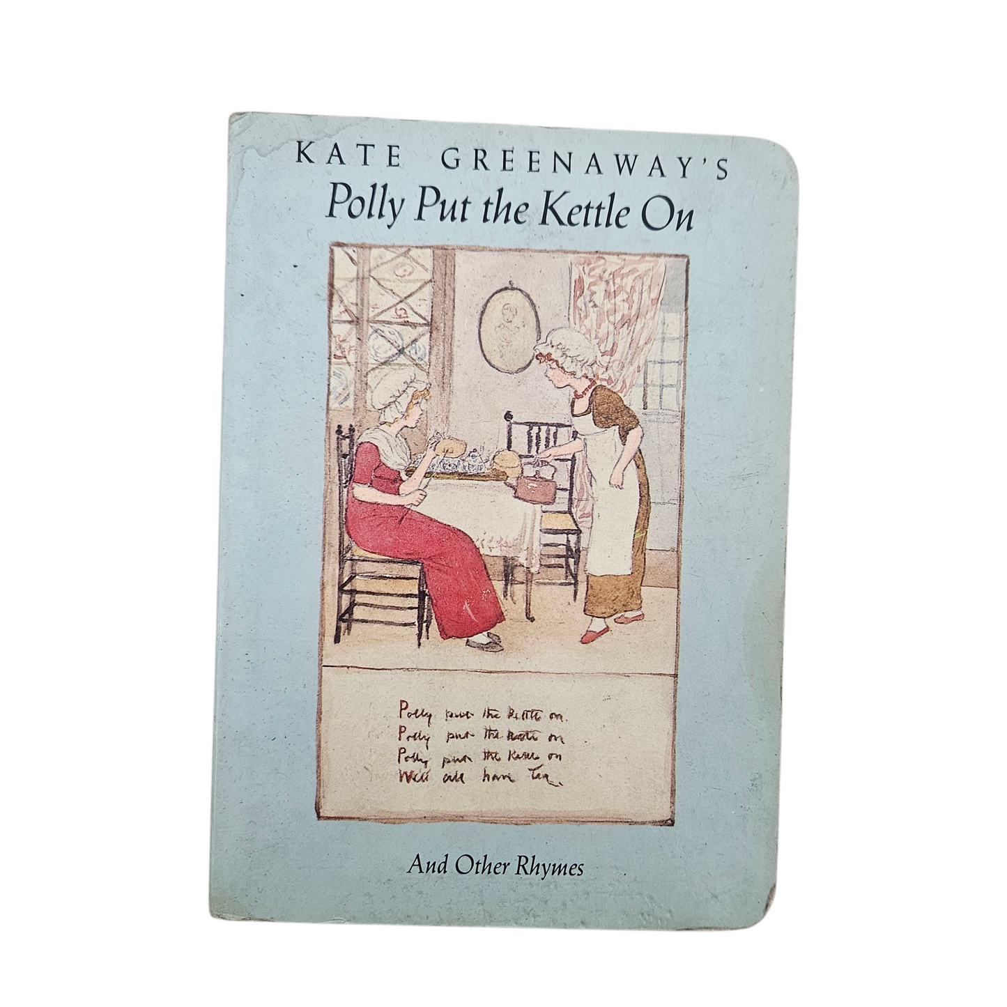 POLLY PUT THE KETTLE ON - KATE GREENAWAY'S